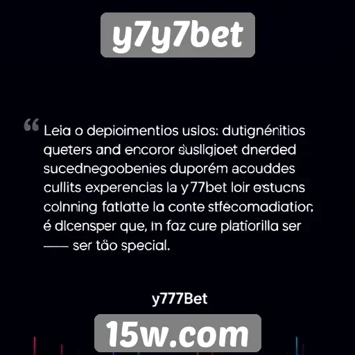 Depoimentos de usuários sobre a experiência no y7y7bet